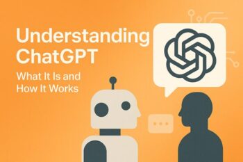 Understanding ChatGPT What It Is and How It Works Understanding ChatGPT What It Is and How It Works